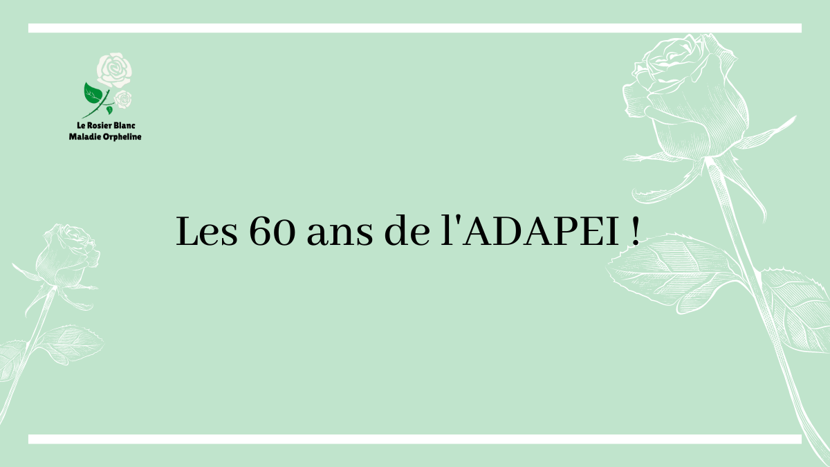 Les 60 ans de l'ADAPEI !