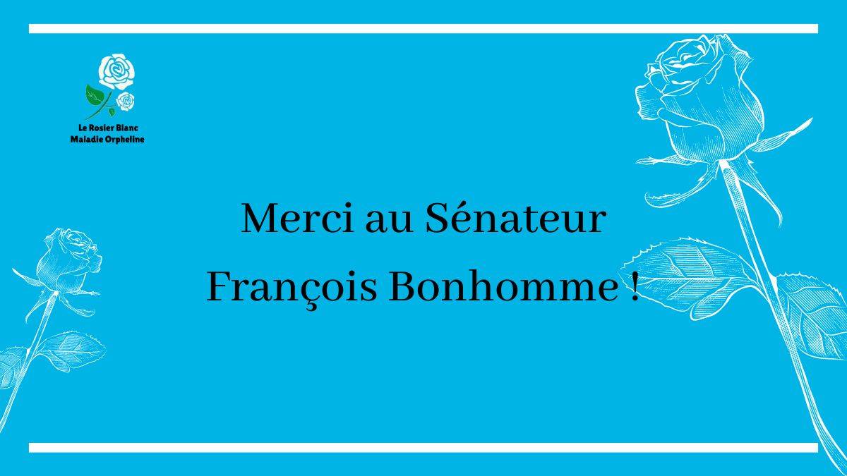 Merci au Sénateur François Bonhomme !