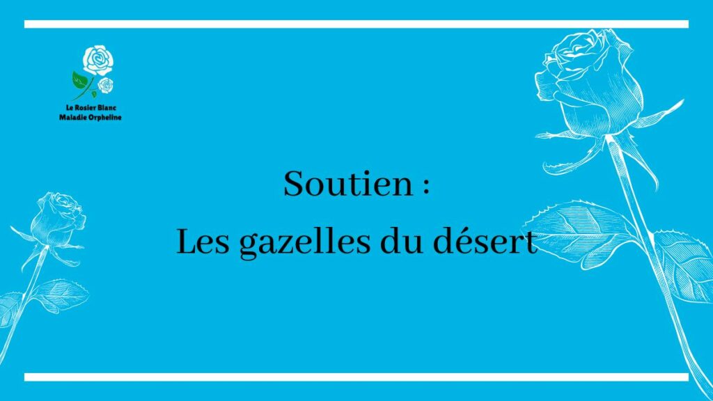 Soutien : Les gazelles du désert