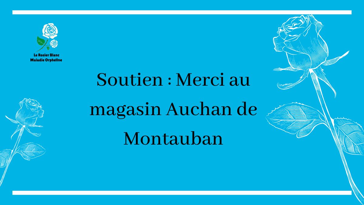 Soutien : Merci au magasin Auchan de Montauban