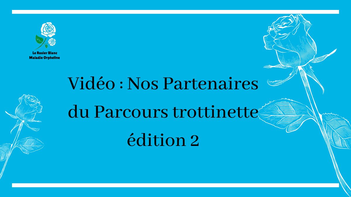 Vidéo : Nos Partenaires du Parcours trottinette édition 2