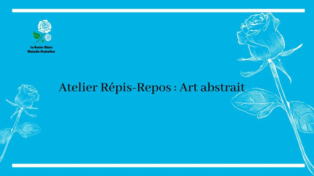 Atelier Répis-Repos : Art abstrait