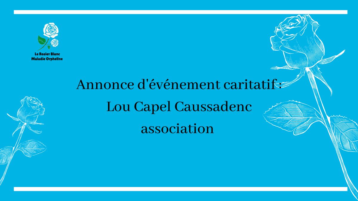 Annonce d'événement caritatif : Lou Capel Caussadenc association