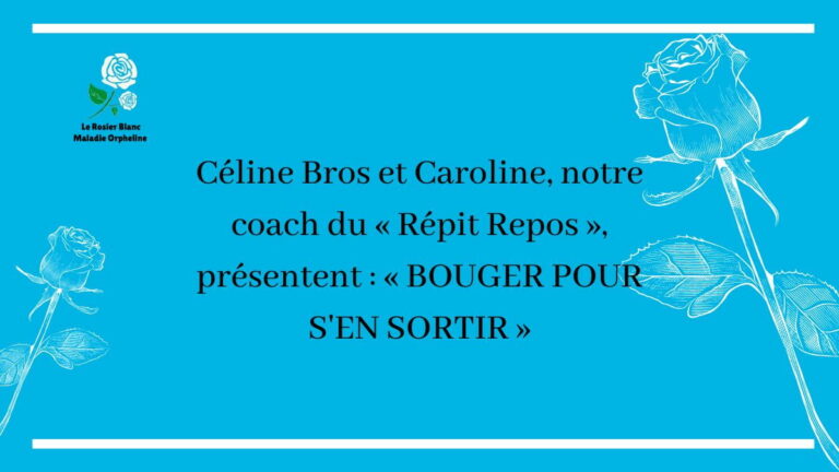 Céline Bros et Caroline, notre coach du « Répit Repos », présentent : « BOUGER POUR S'EN SORTIR »