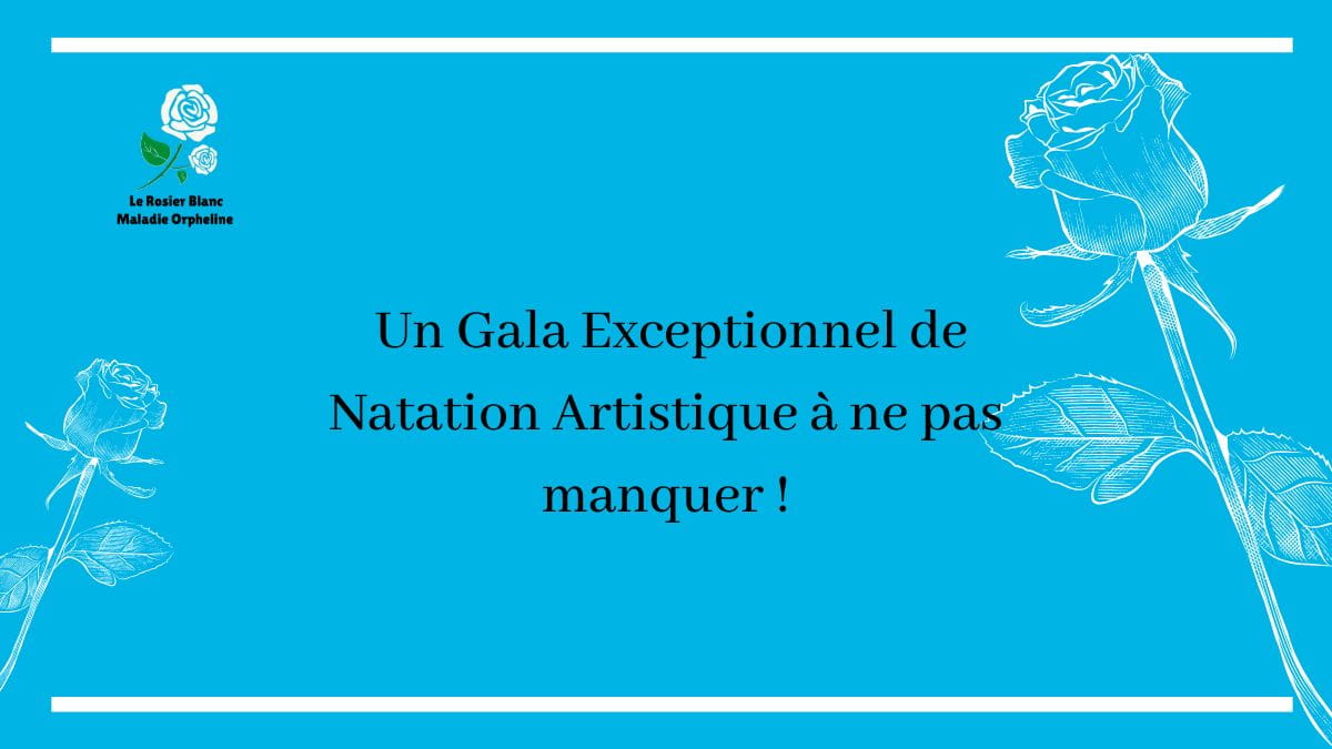 Un Gala Exceptionnel de Natation Artistique à ne pas manquer !